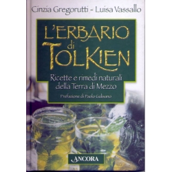 Cinzia Gregorutti e Luisa Vassallo - L'erbario di Tolkien